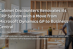 Cabinet Discounters Renovates its ERP System with a Move from Microsoft Dynamics GP to Business Central